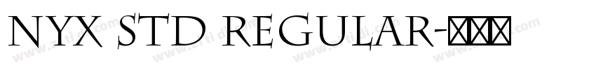 Nyx Std Regular字体转换